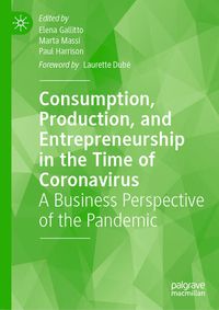 Produktbild: Consumption, Production, and Entrepreneurship in the Time of Coronavirus