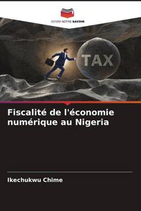 Produktbild: Fiscalit&eacute; de l'&eacute;conomie num&eacute;rique au Nigeria