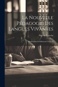 Produktbild: La nouvelle p&eacute;dagogie des langues vivantes; observations et r&eacute;flexions critiques