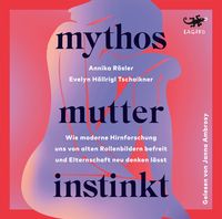 Bild vom Artikel Mythos Mutterinstinkt vom Autor Annika Rösler