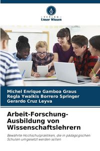 Produktbild: Arbeit-Forschung-Ausbildung von Wissenschaftslehrern