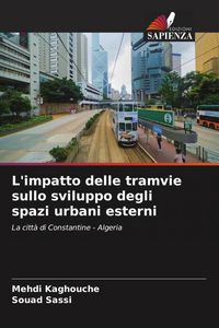 Produktbild: L'impatto delle tramvie sullo sviluppo degli spazi urbani esterni