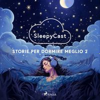 Produktbild: SleepyCast. Storie per dormire meglio 2