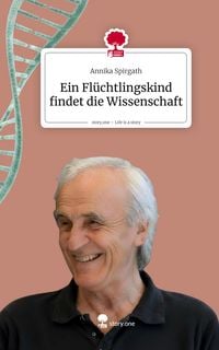 Produktbild: Ein Fl&uuml;chtlingskind findet die Wissenschaft. by story.one