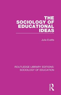 Produktbild: The Sociology of Educational Ideas