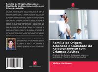 Produktbild: Fam&iacute;lia de Origem Albanesa e Qualidade do Relacionamento com Crian&ccedil;as Adultas