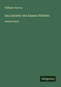 Produktbild: Das Zeitalter des Kaisers Wilhelm