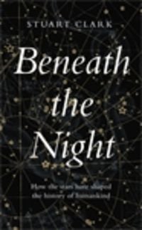 Bild vom Artikel Beneath the Night vom Autor Stuart Clark