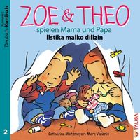 Bild vom Artikel ZOE & THEO spielen Mama und Papa (D-Kurdisch) vom Autor Catherine Metzmeyer