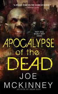 Produktbild: McKinney, J: Apocalypse of the Dead