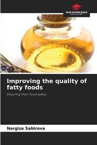 Produktbild: Improving the quality of fatty foods