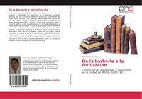 Produktbild: De la barbarie a la civilizaci&oacute;n