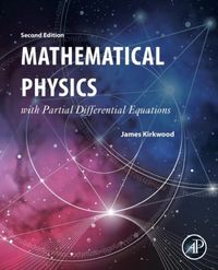 Produktbild: Kirkwood, J: Mathematical Physics with Partial Differential