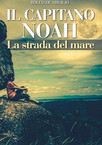 Produktbild: IL CAPITANO NOAH - La strada del mare