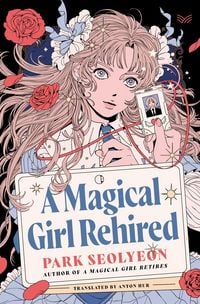 Produktbild: A Magical Girl Rehired