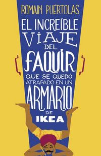 Produktbild: El incre&iacute;ble viaje del faquir que se qued&oacute; atrapado en un armario de Ikea