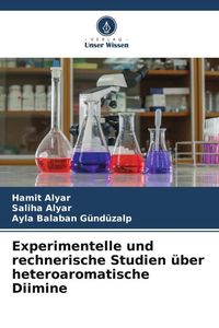 Produktbild: Experimentelle und rechnerische Studien &uuml;ber heteroaromatische Diimine