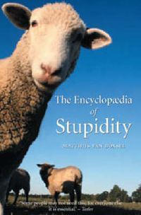 Produktbild: Boxsel, M: The Encyclopedia of Stupidity