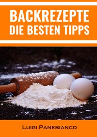 Produktbild: Backrezepte Die Besten Tipps