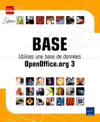 Produktbild: Base : utilisez une base de donn&eacute;es OpenOffice.org 3