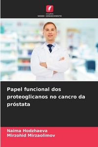 Produktbild: Papel funcional dos proteoglicanos no cancro da pr&oacute;stata