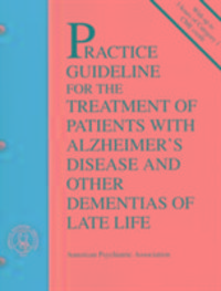 Bild vom Artikel American Psychiatric Association Practice Guideline for the Treatment of Patients with Alzheimer's Disease vom Autor American Psychiatric Association