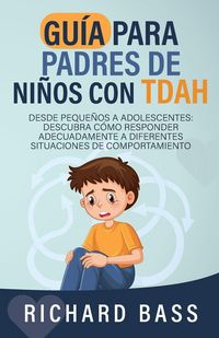 Produktbild: Gu&iacute;a para Padres de Ni&ntilde;os con TDAH
