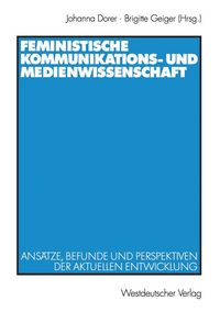 Produktbild: Feministische Kommunikations- und Medienwissenschaft