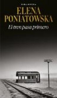 Produktbild: El Tren Pasa Primero (Novela Hist&oacute;rica) / First Comes the Train (a Historical Novel)