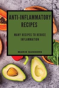 Produktbild: Anti-Inflammatory Recipes