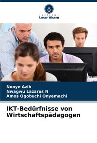 Produktbild: IKT-Bed&uuml;rfnisse von Wirtschaftsp&auml;dagogen