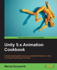Produktbild: Unity 5.x Animation Cookbook