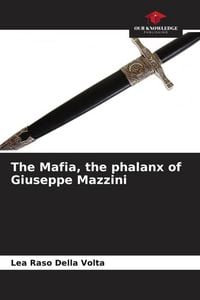 Produktbild: The Mafia, the phalanx of Giuseppe Mazzini