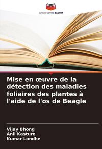 Produktbild: Mise en &iquest;uvre de la d&eacute;tection des maladies foliaires des plantes &agrave; l'aide de l'os de Beagle