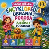 Produktbild: Moja Wielka Encyklopedia. Ubrania, Pogoda i Zjawiska Pogodowe