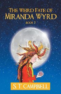 Produktbild: Weird Fate of Miranda Wyrd: Book 1