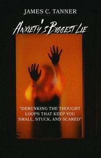 Produktbild: Anxiety's Biggest Lie