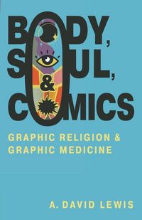 Produktbild: Body, Soul, and Comics