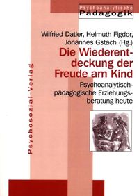 Produktbild: Die Wiederentdeckung der Freude am Kind