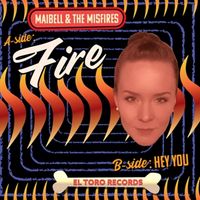 Bild vom Artikel Fire/Hey You vom Autor Maibell & The Misfires