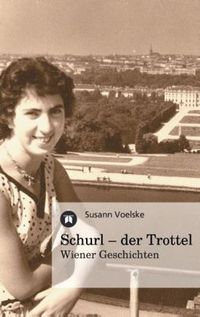 Bild vom Artikel Schurl – der Trottel vom Autor Susann Voelske