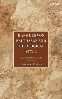 Produktbild: Hans Urs von Balthasar and Theological Style
