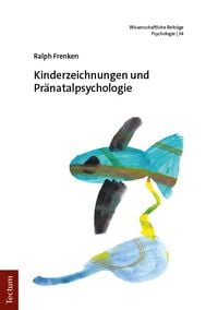 Produktbild: Kinderzeichnungen und Pr&auml;natalpsychologie