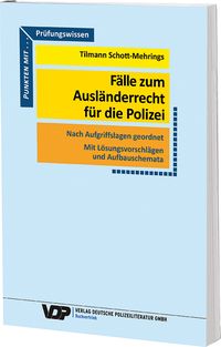 Bild vom Artikel Fälle zum Ausländerrecht für die Polizei vom Autor Tilmann Schott-Mehrings