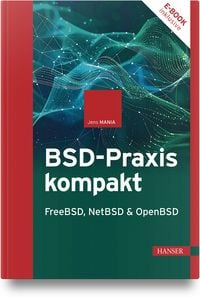 Produktbild: BSD-Praxis kompakt &ndash; FreeBSD, NetBSD & OpenBSD