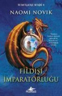 Produktbild: Fildisi Imparatorlugu - Temeraire Serisi 4