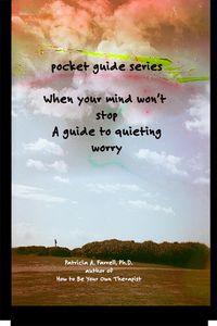 Produktbild: When Your Mind Won't Stop: A Guide to Quieting Worry