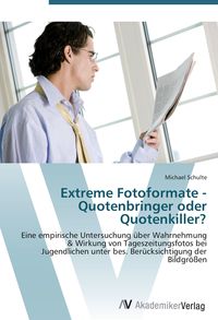 Produktbild: Extreme Fotoformate - Quotenbringer oder Quotenkiller?