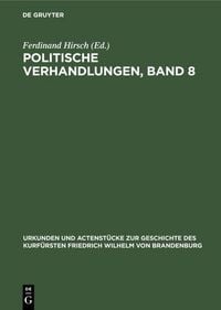 Produktbild: Politische Verhandlungen, Band 8