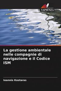 Produktbild: La gestione ambientale nelle compagnie di navigazione e il Codice ISM